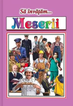 Sa invatam Meserii