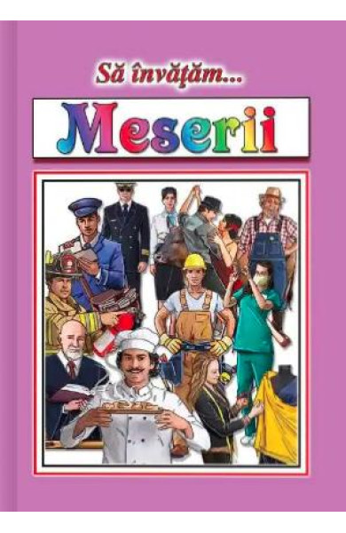 Sa invatam Meserii