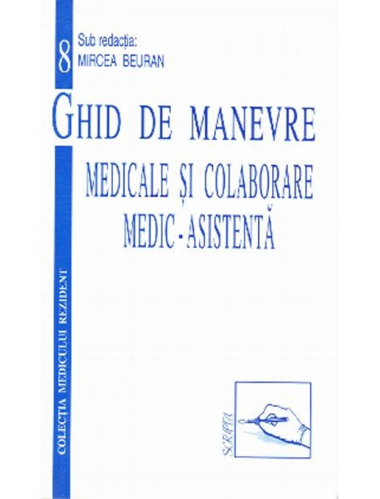 Ghid de Manevre Medicale si Colaborare Medic-Asistenta