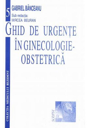 Ghid de Urgente in Ginecologie-Obstetrica