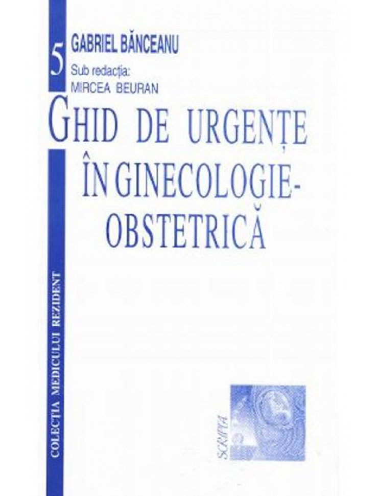 Ghid de Urgente in Ginecologie-Obstetrica