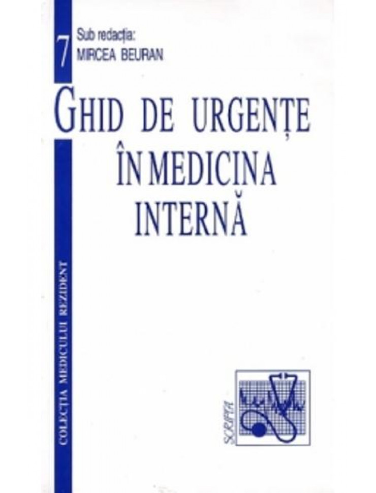Ghid de Urgente in Medicina Interna