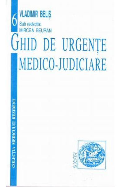 Ghid de Urgente Medico-Judiciare Ghid de Urgente Medico-Judiciare