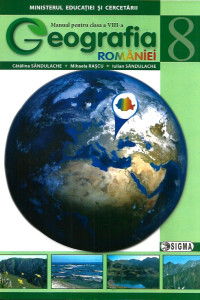 Geografie - Manual pentru Clasa a VIII-a Geografie - Manual pentru Clasa a VIII-a