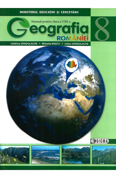 Geografie - Manual pentru Clasa a VIII-a Geografie - Manual pentru Clasa a VIII-a
