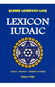 Lexicon Iudaic. Notiuni, obiceiuri, sarbatori evreiesti