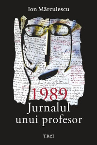 1989. Jurnalul unui profesor 1989. Jurnalul unui profesor