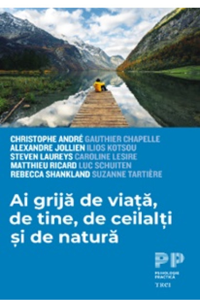 Ai grija de viata, de tine, de ceilalti si de natura Ai grija de viata, de tine, de ceilalti si de natura