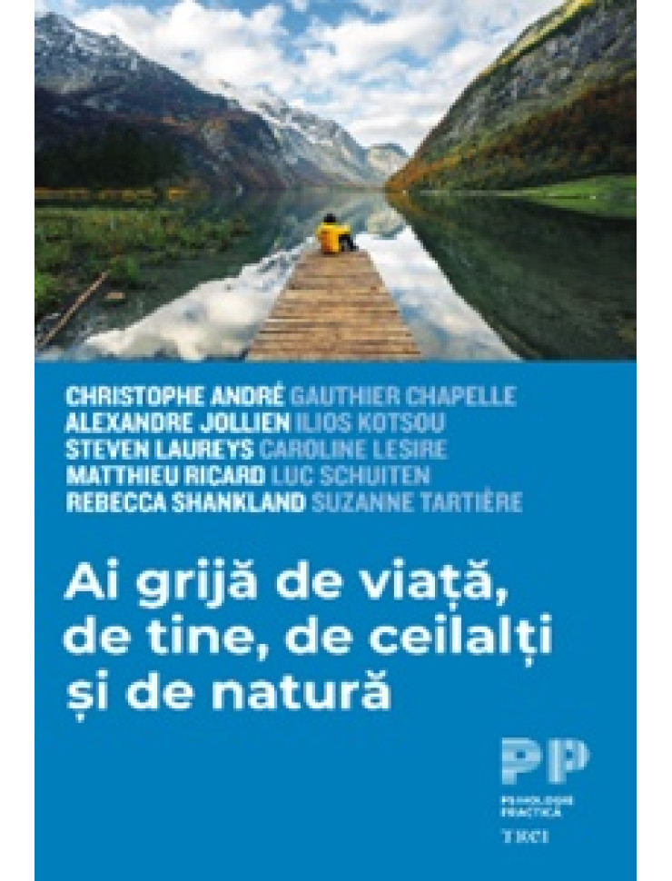 Ai grija de viata, de tine, de ceilalti si de natura