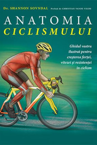 Anatomia ciclismului Anatomia ciclismului
