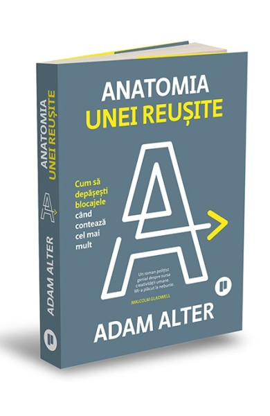 Anatomia unei reușite Anatomia unei reușite