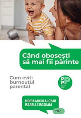 Când obosești să mai fii părinte