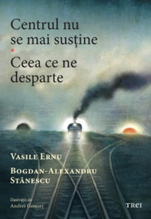 Centrul nu se mai susține. Ceea ce ne desparte Centrul nu se mai susține. Ceea ce ne desparte