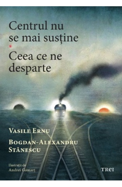 Centrul nu se mai susține. Ceea ce ne desparte Centrul nu se mai susține. Ceea ce ne desparte