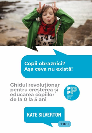 Copii obraznici? Așa ceva nu există! Copii obraznici? Așa ceva nu există!