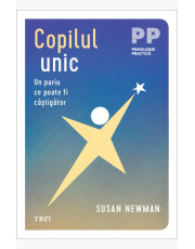 Copilul unic. Un pariu ce poate fi câștigător