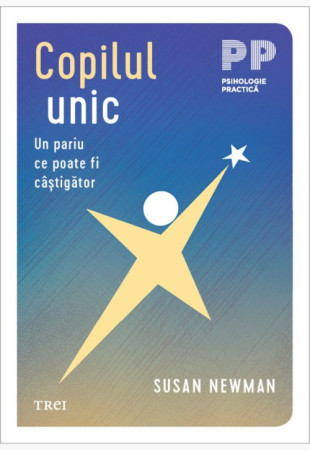 Copilul unic. Un pariu ce poate fi câștigător