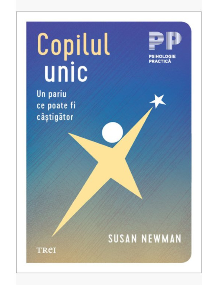 Copilul unic. Un pariu ce poate fi câștigător