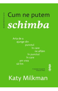 Cum ne putem schimba