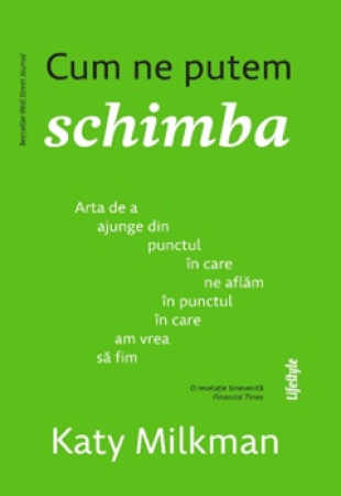 Cum ne putem schimba Cum ne putem schimba