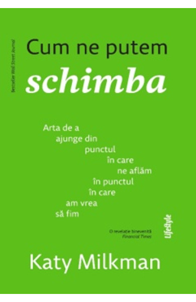 Cum ne putem schimba Cum ne putem schimba