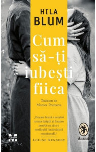 Cum să-ți iubești fiica Cum să-ți iubești fiica