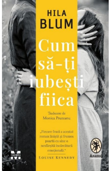 Cum să-ți iubești fiica Cum să-ți iubești fiica