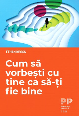 Cum sa vorbesti cu tine ca sa-ti fie bine Cum sa vorbesti cu tine ca sa-ti fie bine