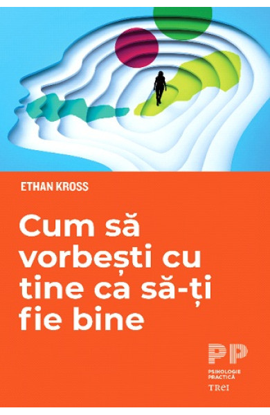 Cum sa vorbesti cu tine ca sa-ti fie bine