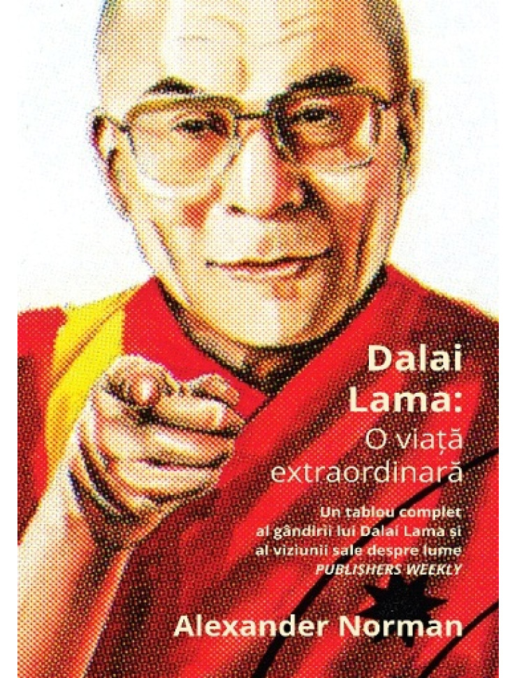 Dalai Lama: O viata extraordinara