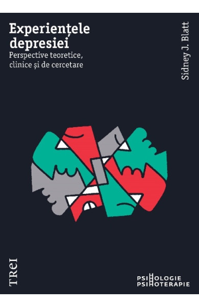 Experiențele depresiei. Perspective teoretice, clinice și de cercetare