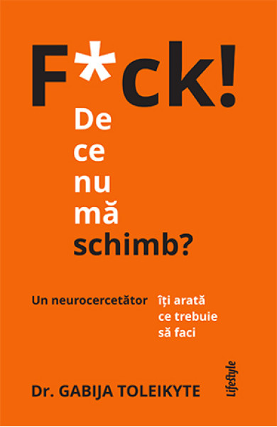 F*ck! De ce nu ma schimb? F*ck! De ce nu ma schimb?