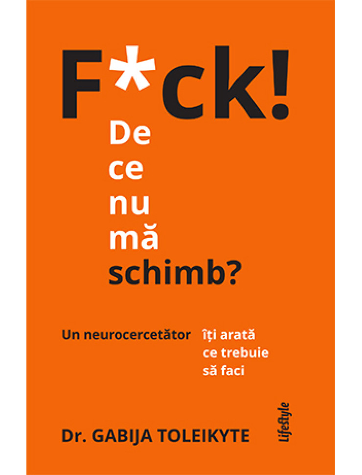 F*ck! De ce nu ma schimb?