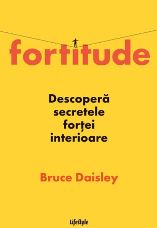 Fortitude. Descoperă secretele forței interioare Fortitude. Descoperă secretele forței interioare