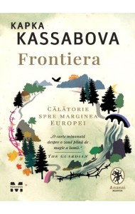 Frontiera: O calatorie spre marginea Europei Frontiera: O calatorie spre marginea Europei
