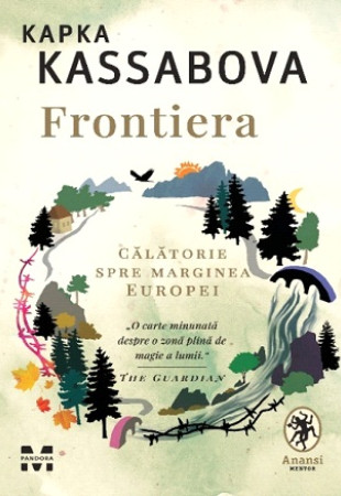 Frontiera: O calatorie spre marginea Europei