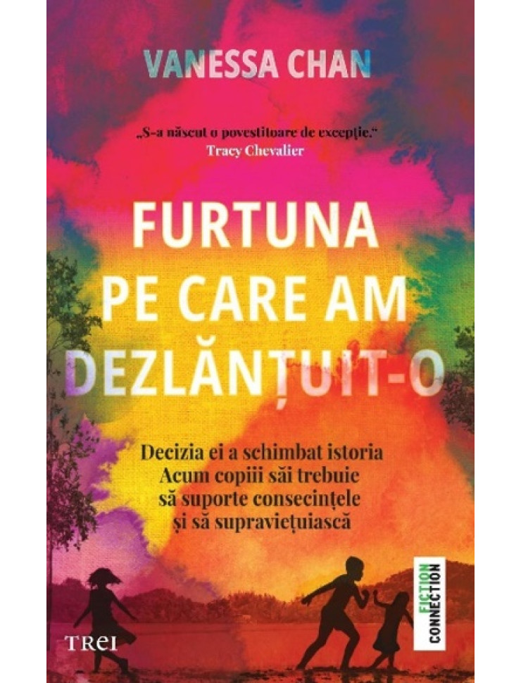 Furtuna pe care am dezlănțuit-o