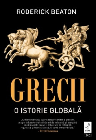 Grecii. O istorie globală Grecii. O istorie globală