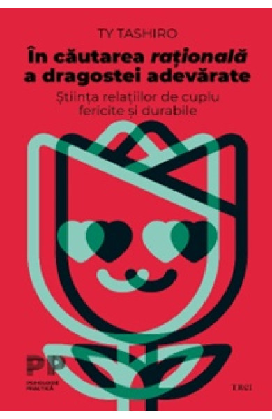În căutarea rațională a dragostei adevărate