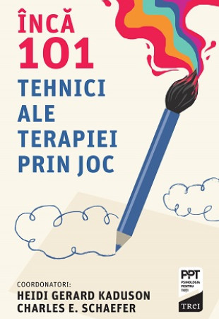 Încă 101 tehnici ale terapiei prin joc Încă 101 tehnici ale terapiei prin joc