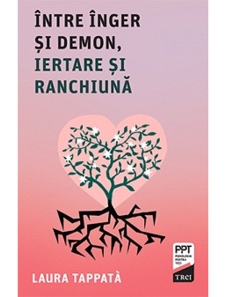 Intre inger si demon, iertarea si ranchiuna