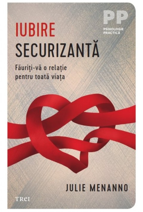 Iubire securizantă: Făuriți-vă o relație pentru toată viața
