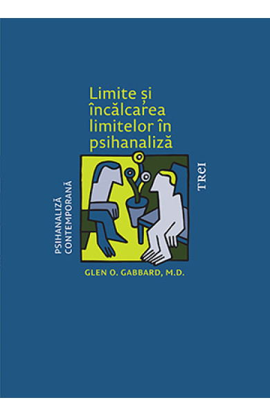 Limite și încălcarea limitelor în psihanaliză