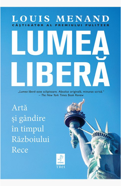 Lumea liberă. Artă și gândire în timpul Războiului Rece Lumea liberă. Artă și gândire în timpul Războiului Rece
