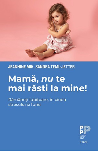 Mama, nu te mai rasti la mine! Mama, nu te mai rasti la mine!