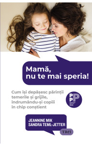 Mamă, nu te mai speria!