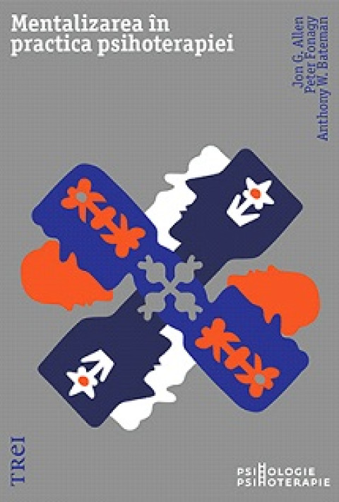 Mentalizarea in practica psihoterapiei
