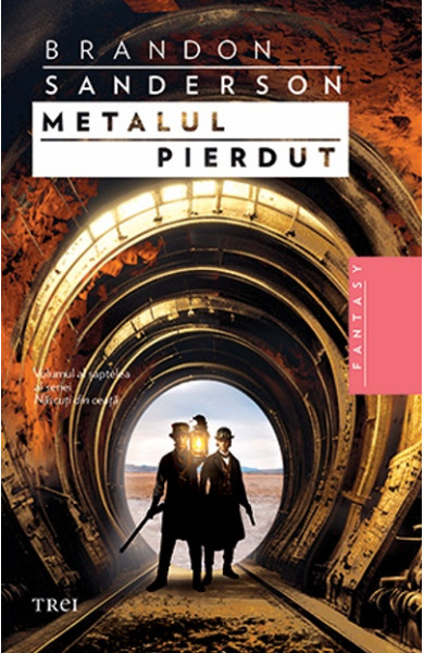 Metalul pierdut (Născuţi din ceaţă #7) Metalul pierdut (Născuţi din ceaţă #7)