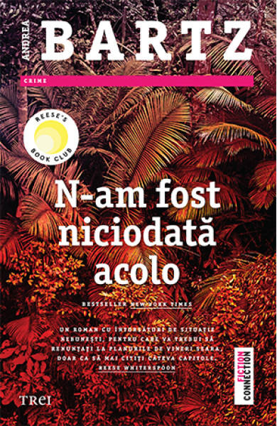 N-am fost niciodată acolo