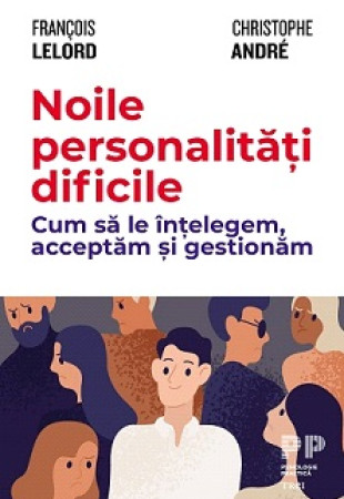 Noile personalitati dificile